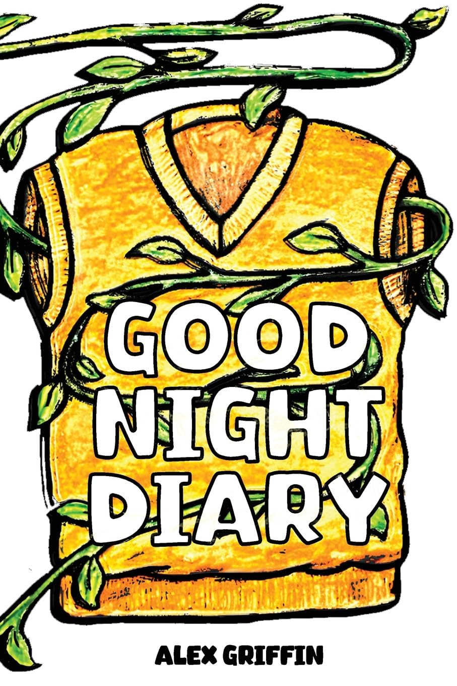 Good Night Diary: Life, Love and Everything in Between