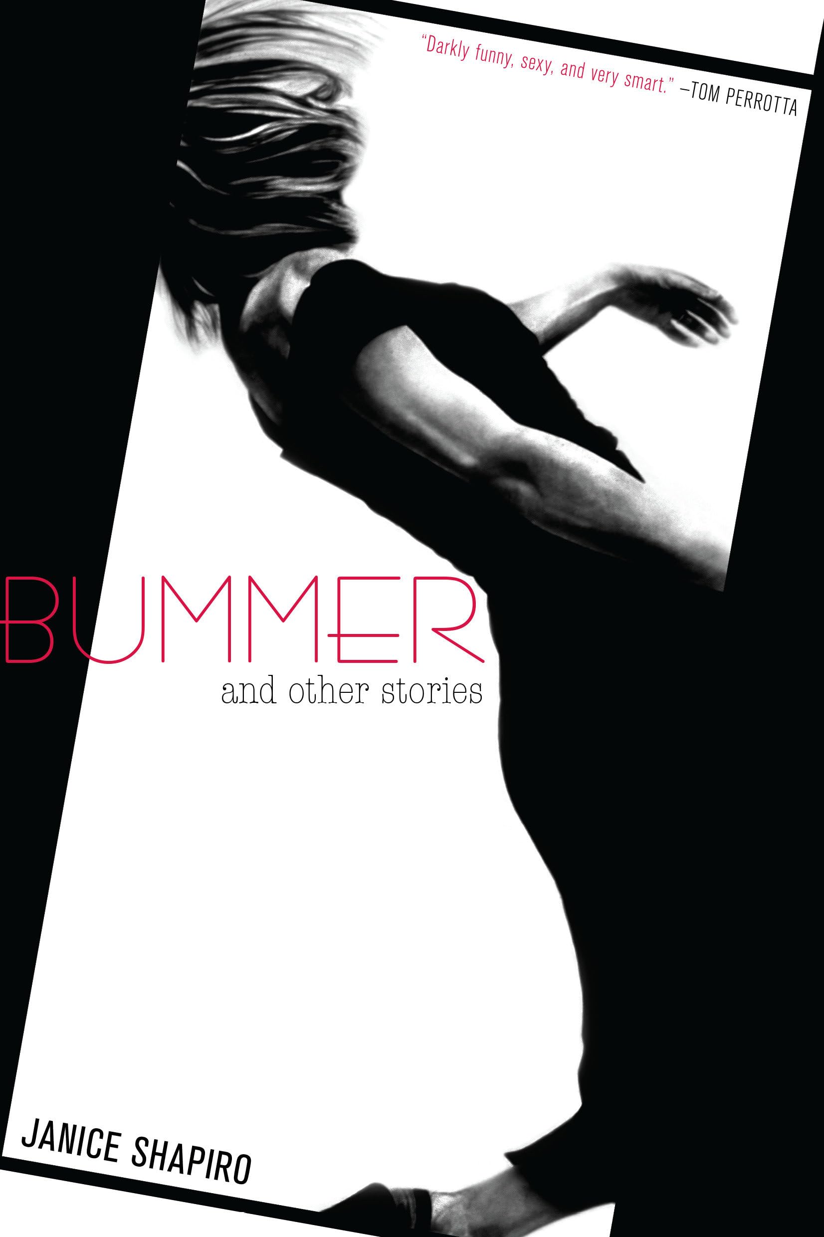 Bummer: And Other Stories