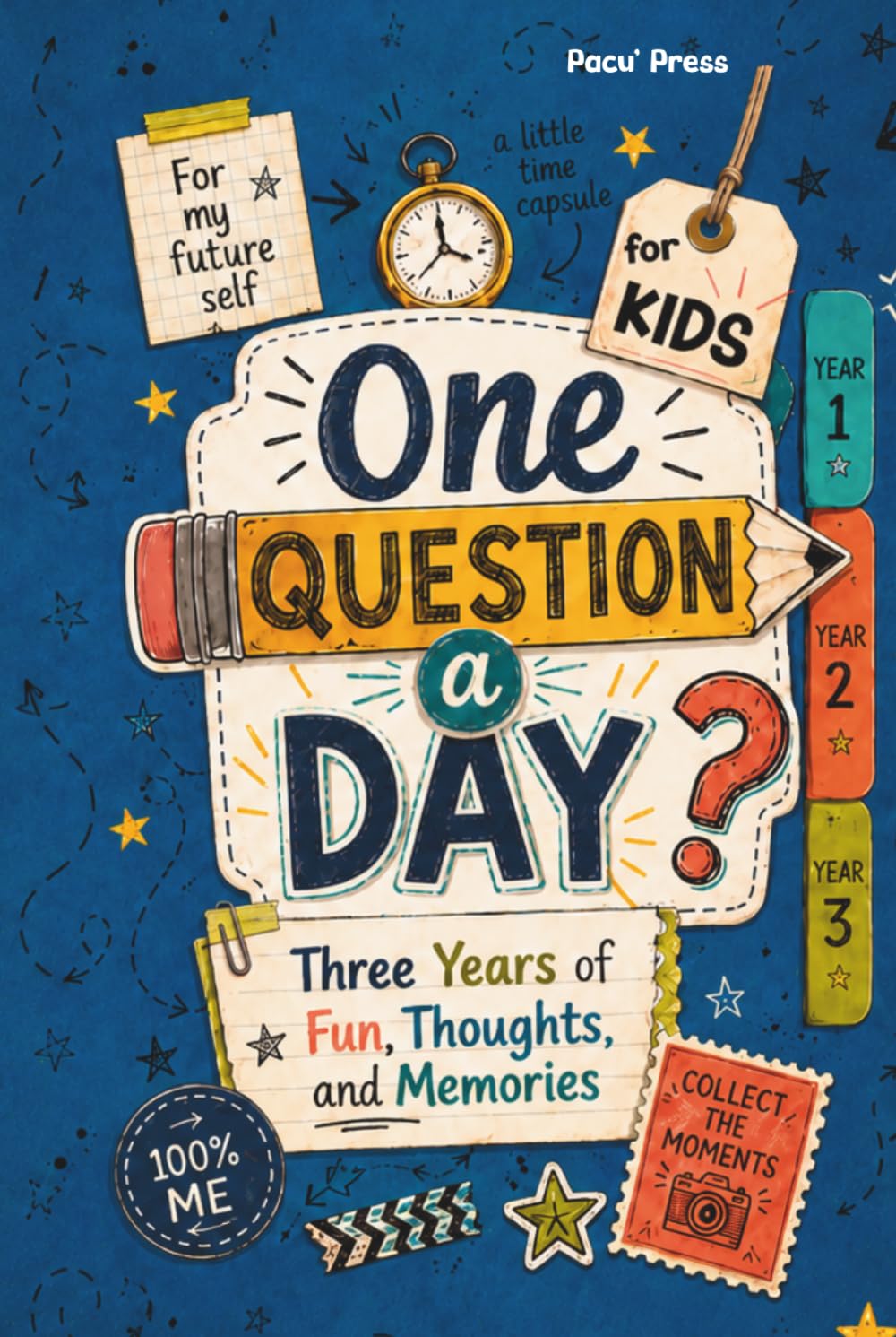 One Question a Day for Kids: A 3-Year Journal of Fun Questions, Changing Answers, and Childhood Memories to Treasure