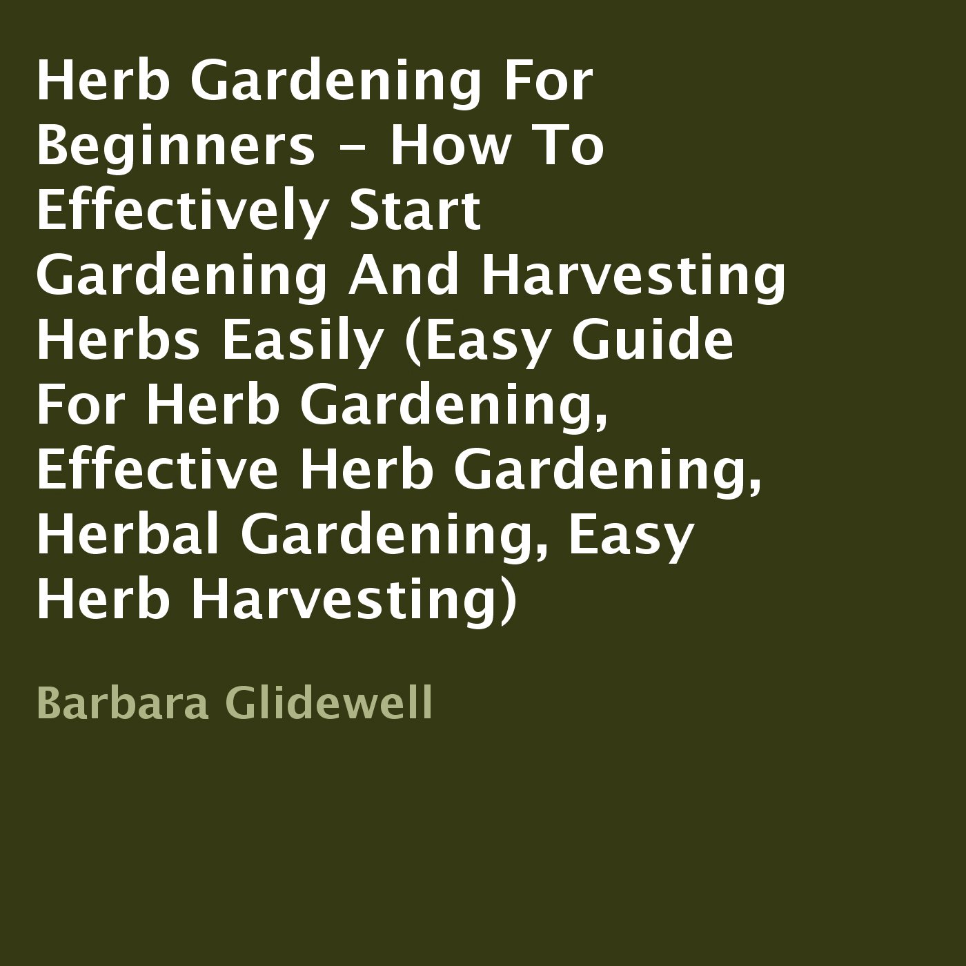 Herb Gardening for Beginners