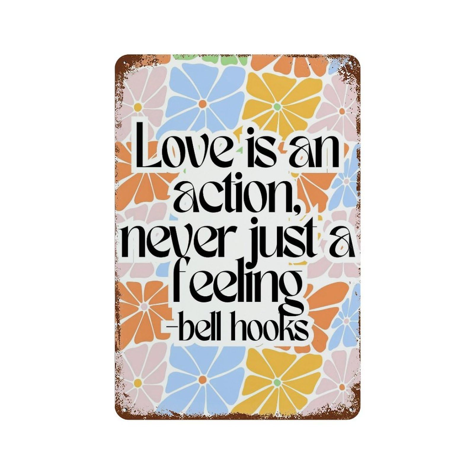 xiaoxiaoshen Bell Hooks Quote Affirmation Wall Decor Art Metal Tin Poster Modern Home Decor Art Home Bar Shop Decorations Vintage Sign 30x20cm