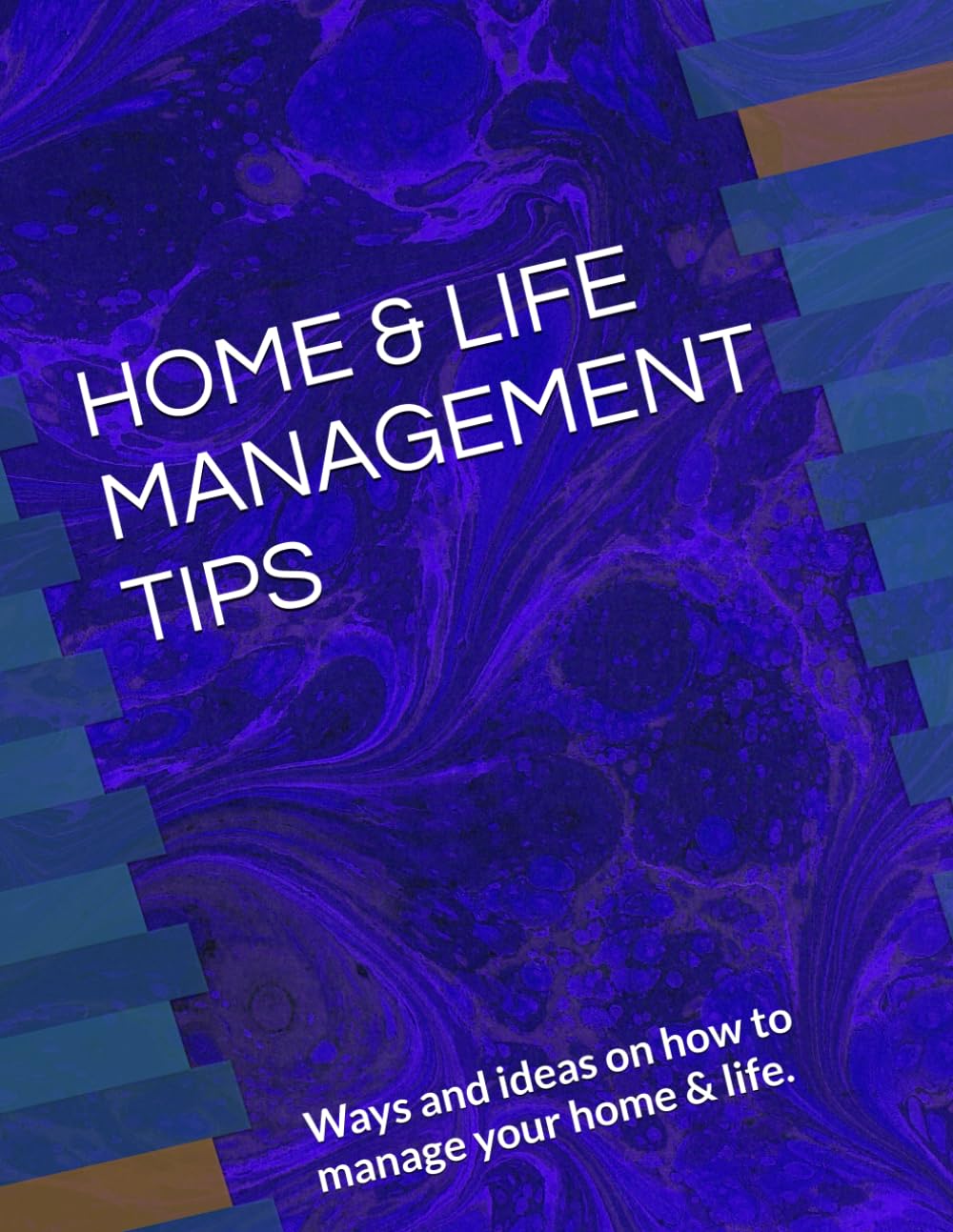 HOME & LIFE MANAGEMENT TIPS: Ways and ideas on how to manage your home & life.