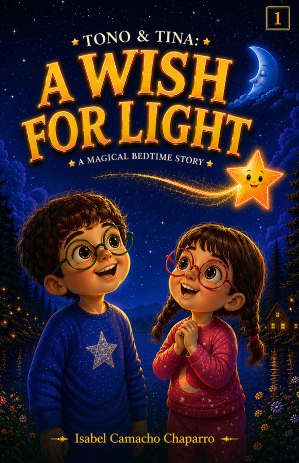 A Wish for Light: A magical bedtime story about dreams that light up the night.: 2 (Tono Y Tina)