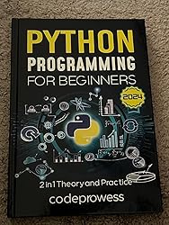 Python Programming for Beginners: The Complete Python Coding Crash ...