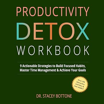 Productivity Detox Workbook Audiobook by Dr. Stacey Bottone episode artwork