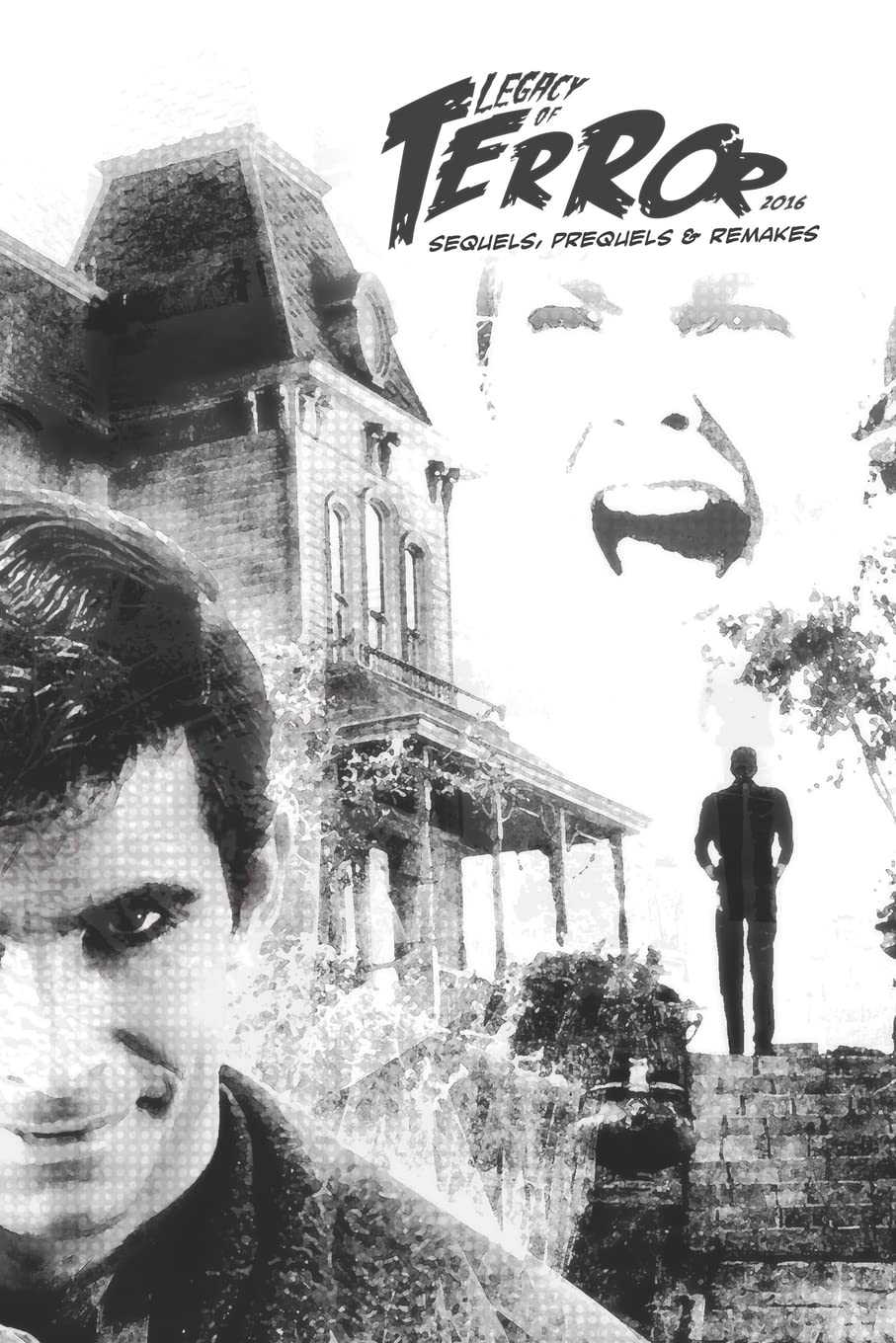 Legacy of Terror 2016: Sequels, Prequels & Remakes: 1 (Legacy of Terror (Color))