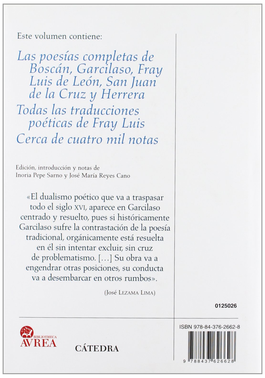 Los grandes líricos del Renacimiento español: Poesía compelta de Juan Boscán, Garcilaso de la Vega, F. Luis de León, S. Juan de la Cruz y Fernando de Herrera (Bibliotheca AVREA)
