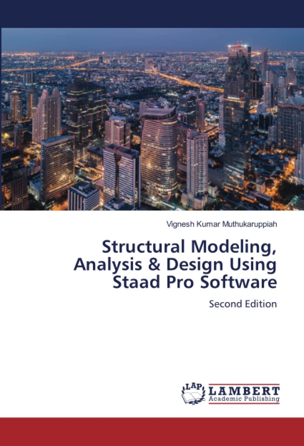 Structural Modeling, Analysis & Design Using Staad Pro Software: Second Edition