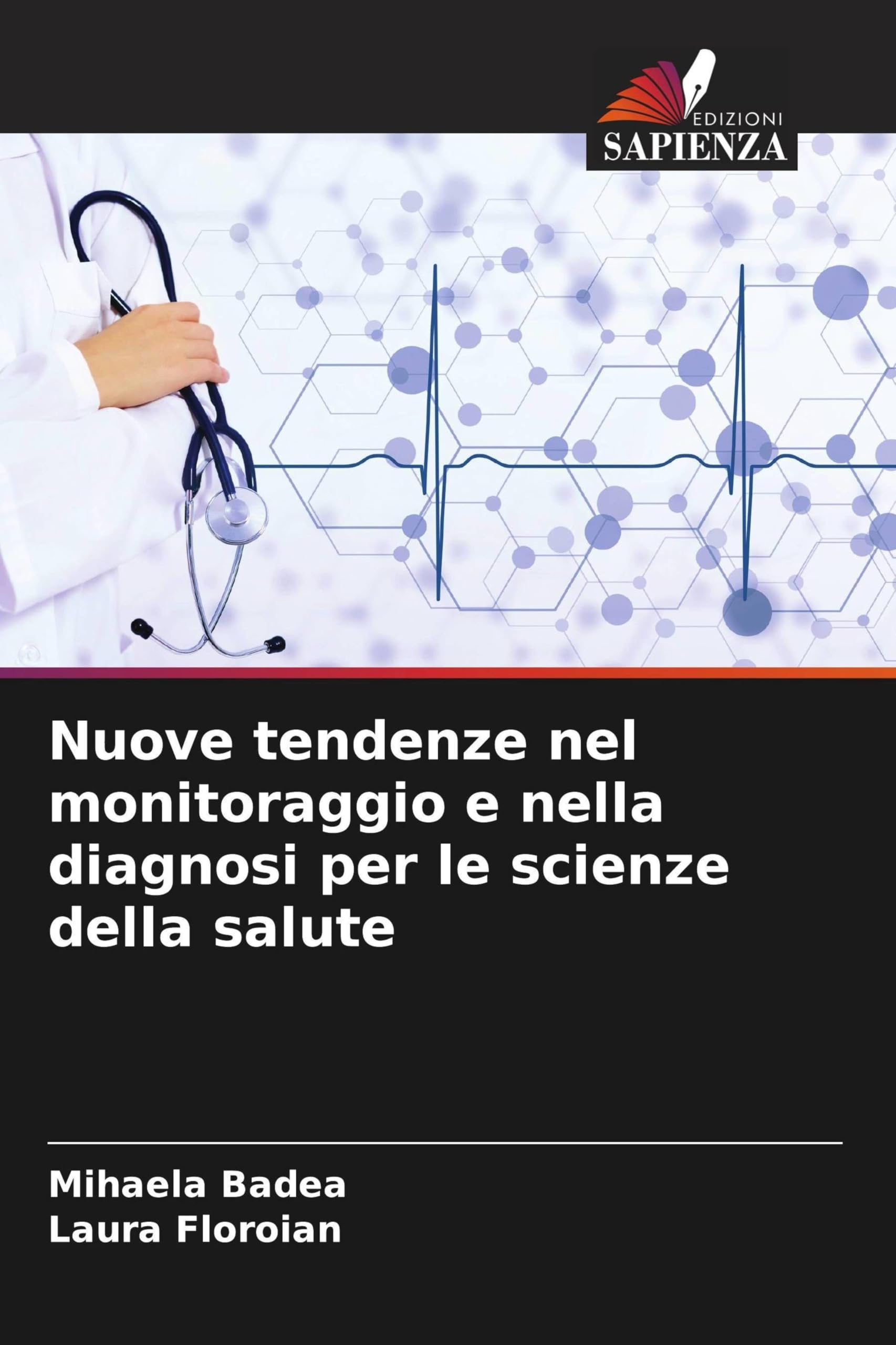 Nuove tendenze nel monitoraggio e nella diagnosi per le scienze della salute