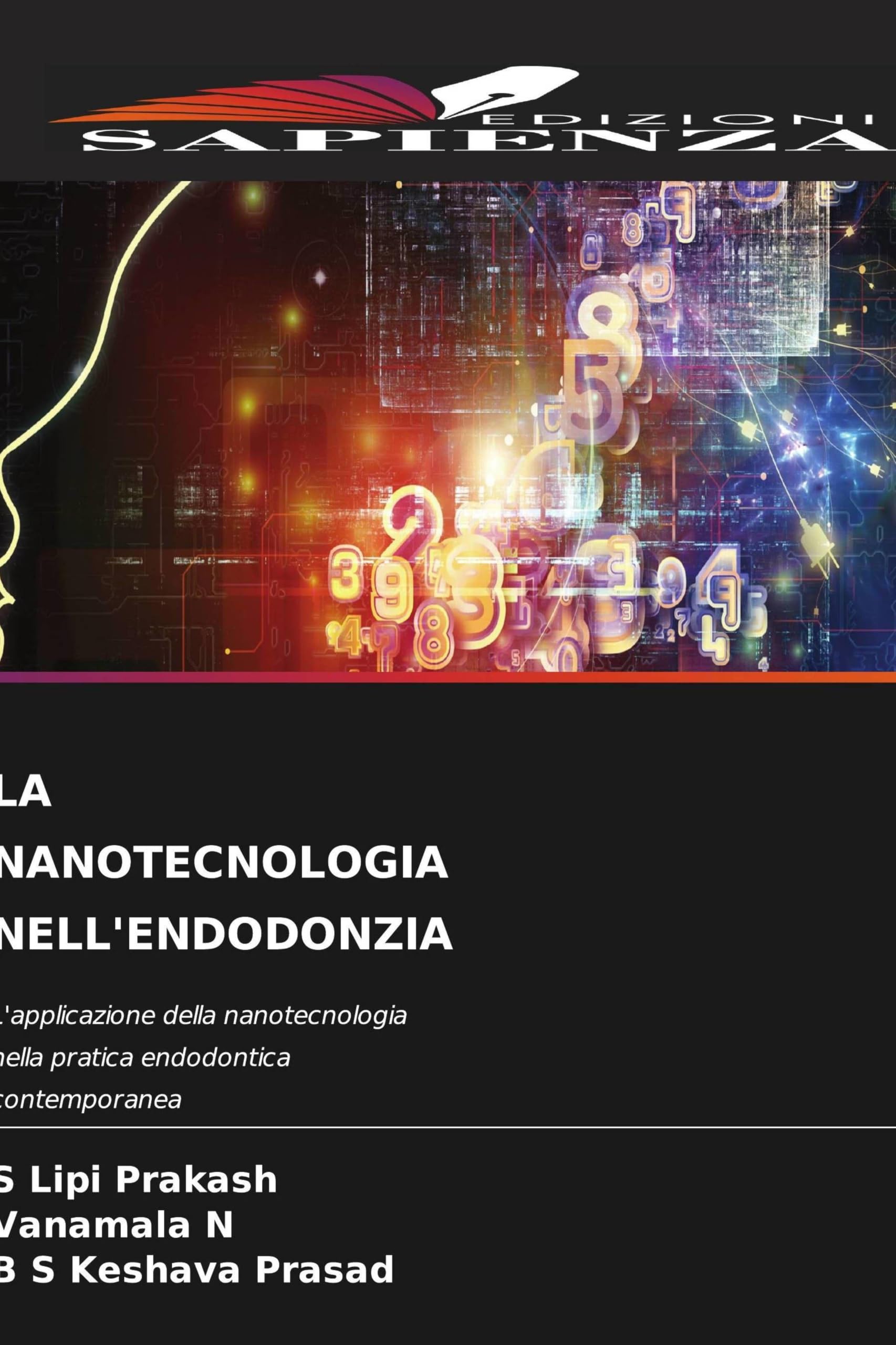 LA NANOTECNOLOGIA NELL'ENDODONZIA: L'applicazione della nanotecnologia nella pratica endodontica contemporanea