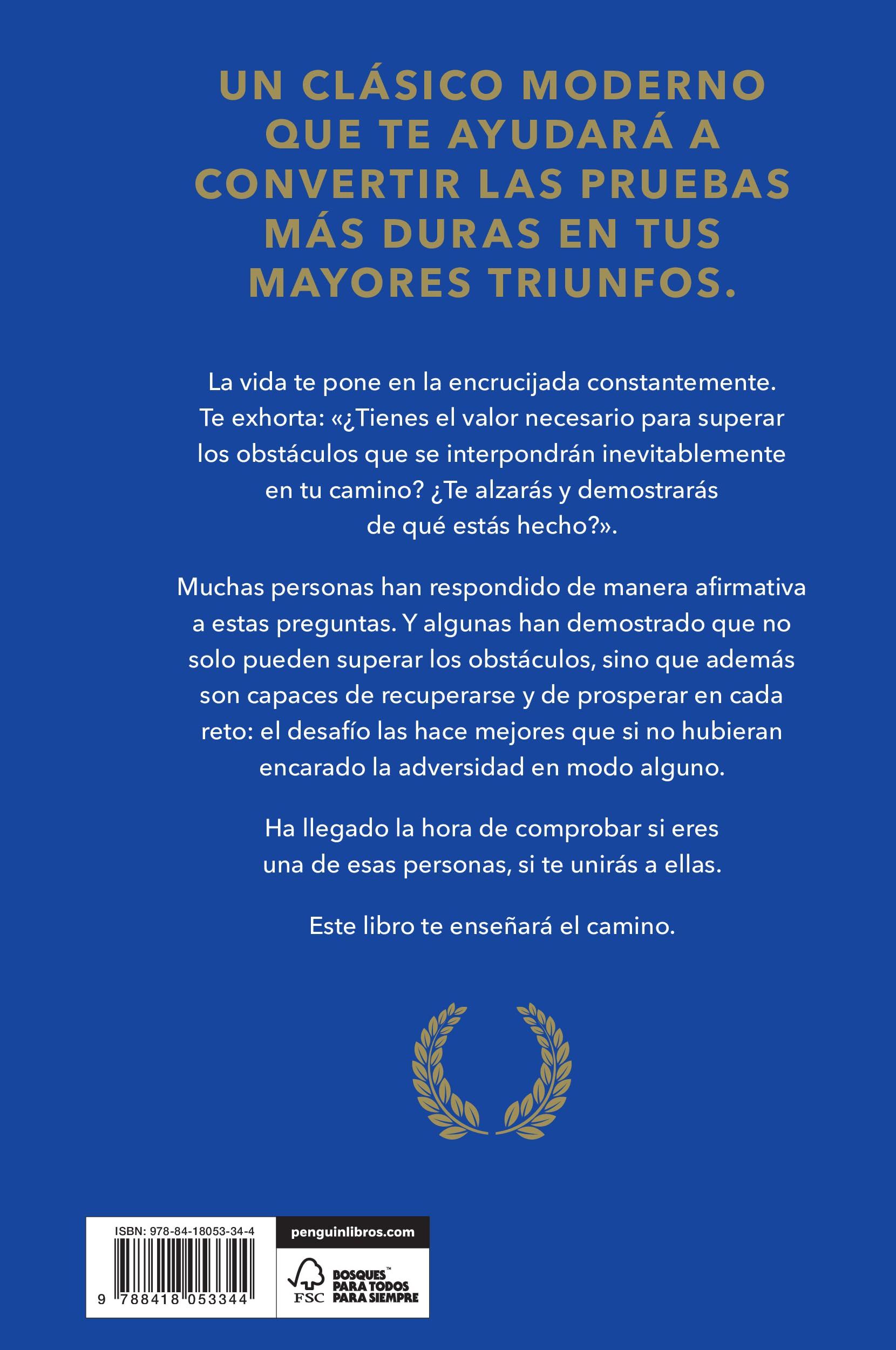 El obstáculo es el camino: El arte inmemorial de convertir los retos en triunfos (Conecta)