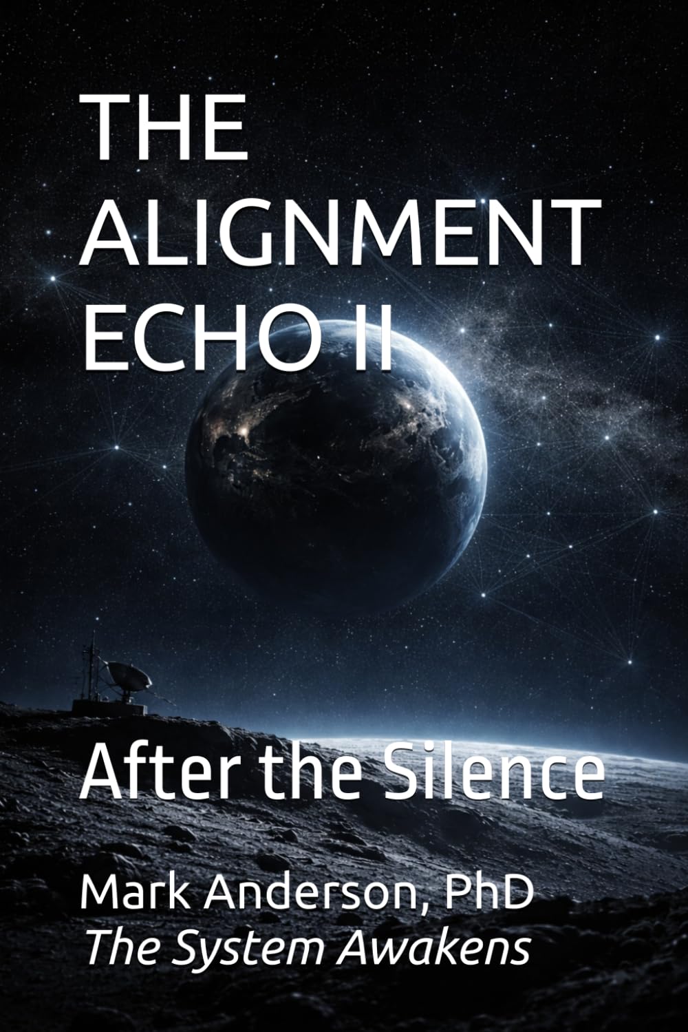 THE ALIGNMENT ECHO II: After the Silence