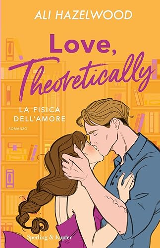 Love, theoretically. La fisica dell'amore