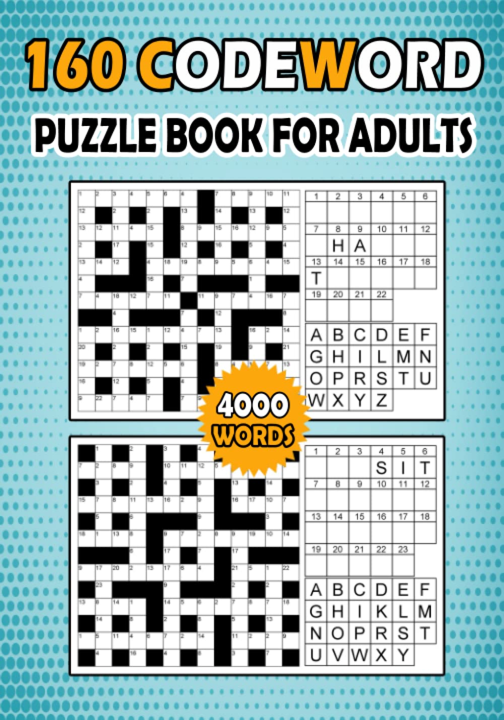 160 Codeword puzzle book for adults: codeword book for adults, teens and seniors (More than 4000 different words)