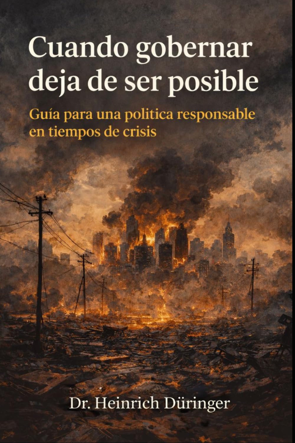 Cuando gobernar deja de ser posible: TOMO I