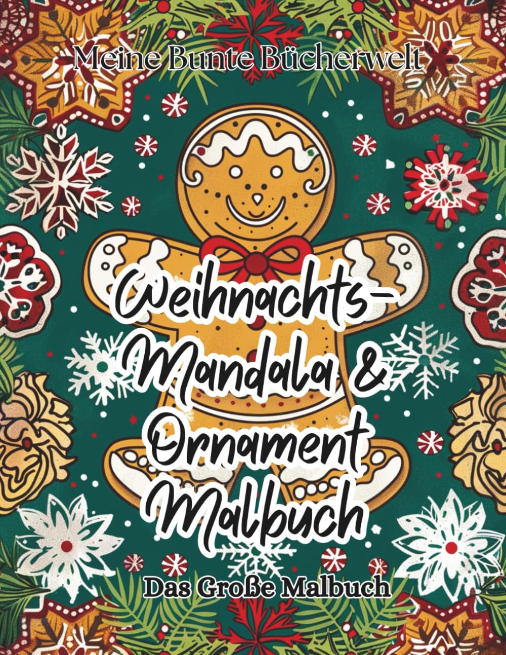 Weihnachts-Mandala & Ornament Malbuch für Erwachsene - 50 festliche Ausmalmotive | Entspannende Weihnachtsmandalas & dekorative Ornamente für die ... kreative Entdeckungsreise für Groß und Klein)
