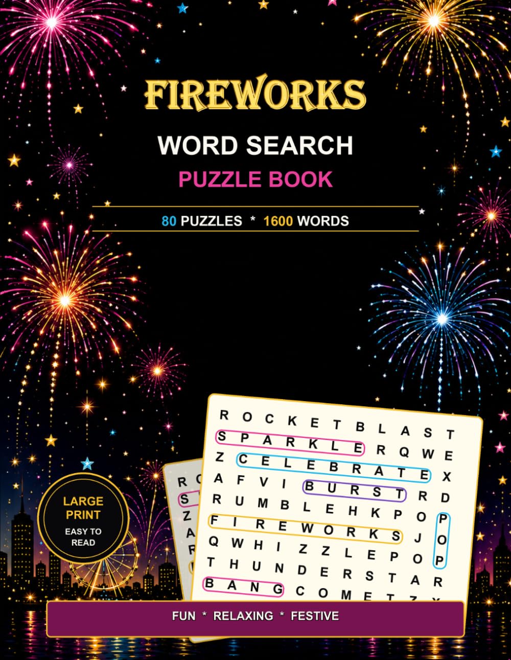 A Festive Fireworks Puzzle Book for Adults and Teens: Large Print Word Finds for Relaxation, Travel, and Brain Training