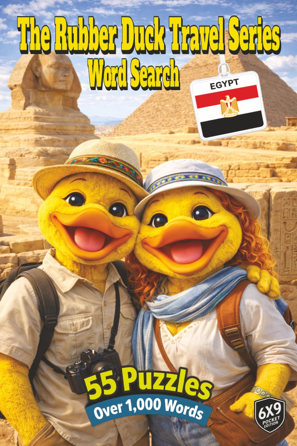 The Rubber Duck Travel Series Word Search: Egypt: Discover the Magic of Egypt’s Ancient Wonders, Journey Along the Nile and Experience Markets and Culture in 55 Puzzles and Over 1,000 Words