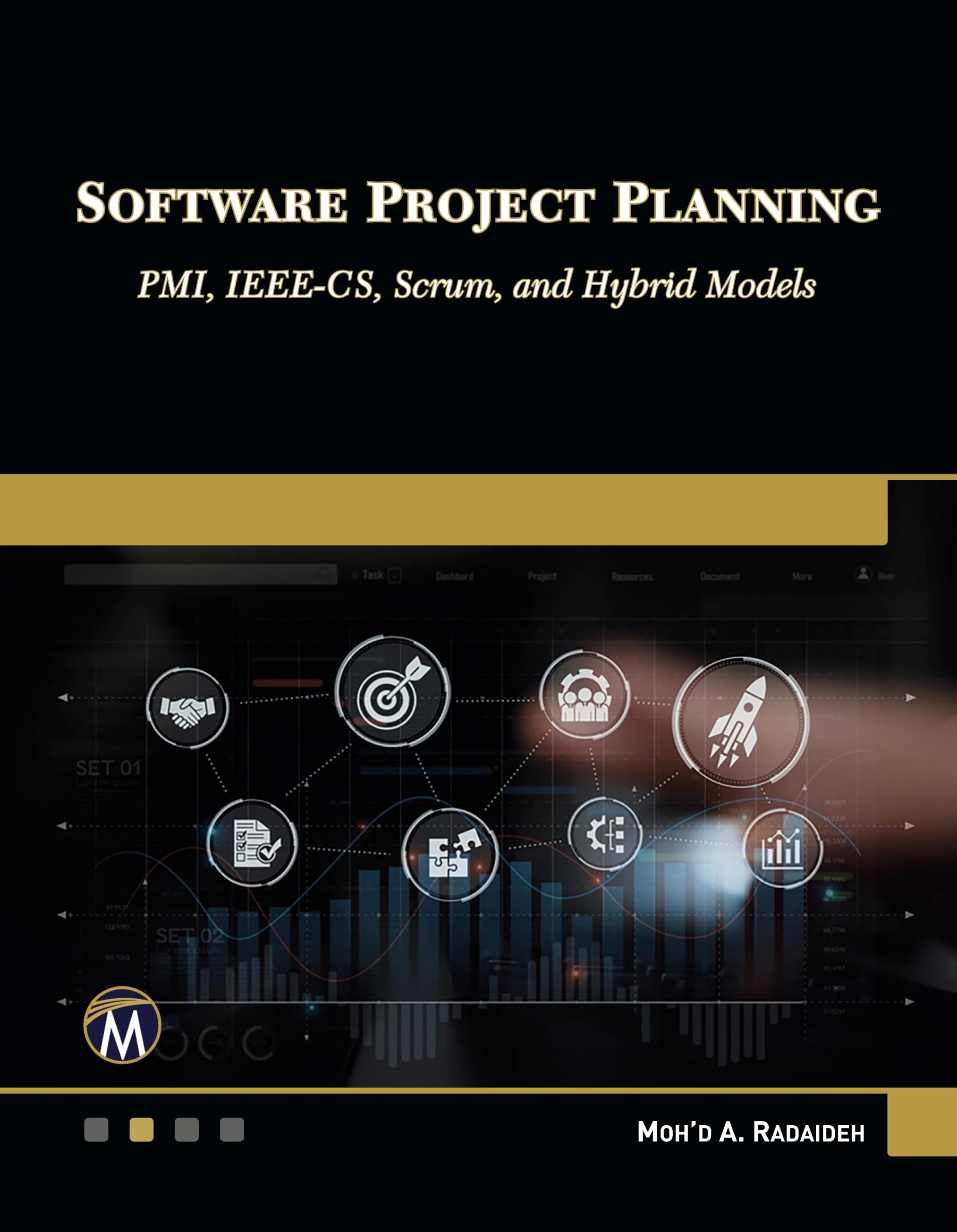 Software Project Planning: PMI, IEEE-CS, Scrum, and Hybrid Models