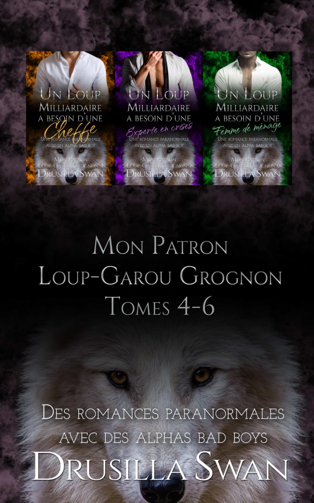 Mon Patron Loup-Garou Grognon Tomes 4-6: Des romances paranormales avec des alphas bad boys