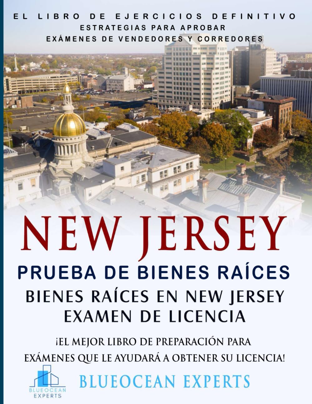 Prueba de bienes raíces de New Jersey: Libro de preparación para la prueba para ayudarlo a obtener su licencia (Real Estate Test: Real Estate License