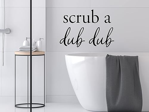 Scrub A Dub Dub Script - Calcomanía para pared de baño, acabado mate, vinilo, negro, blanco, gris, marrón