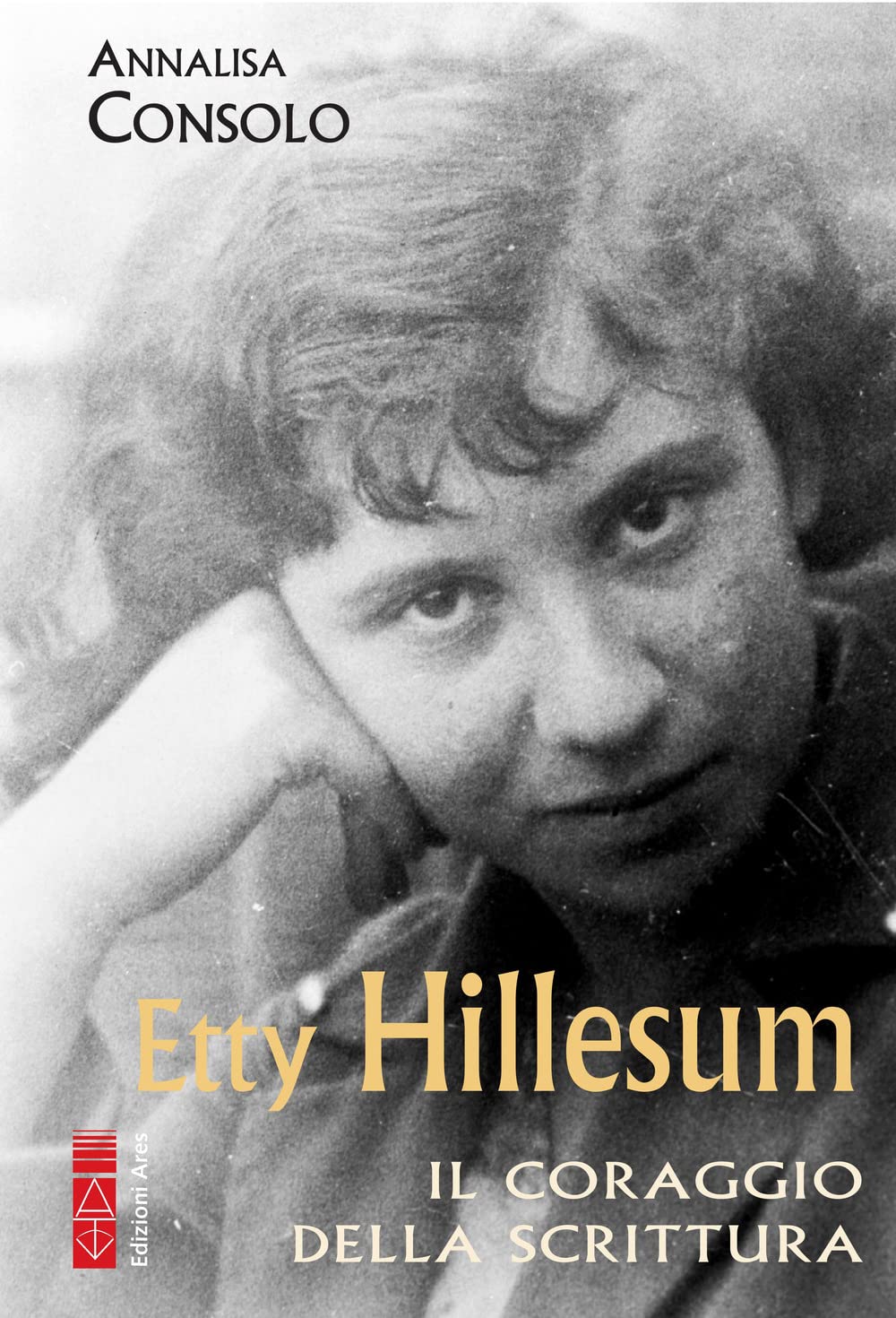 Etty Hillesum. Il Coraggio Della Scrittura - 4