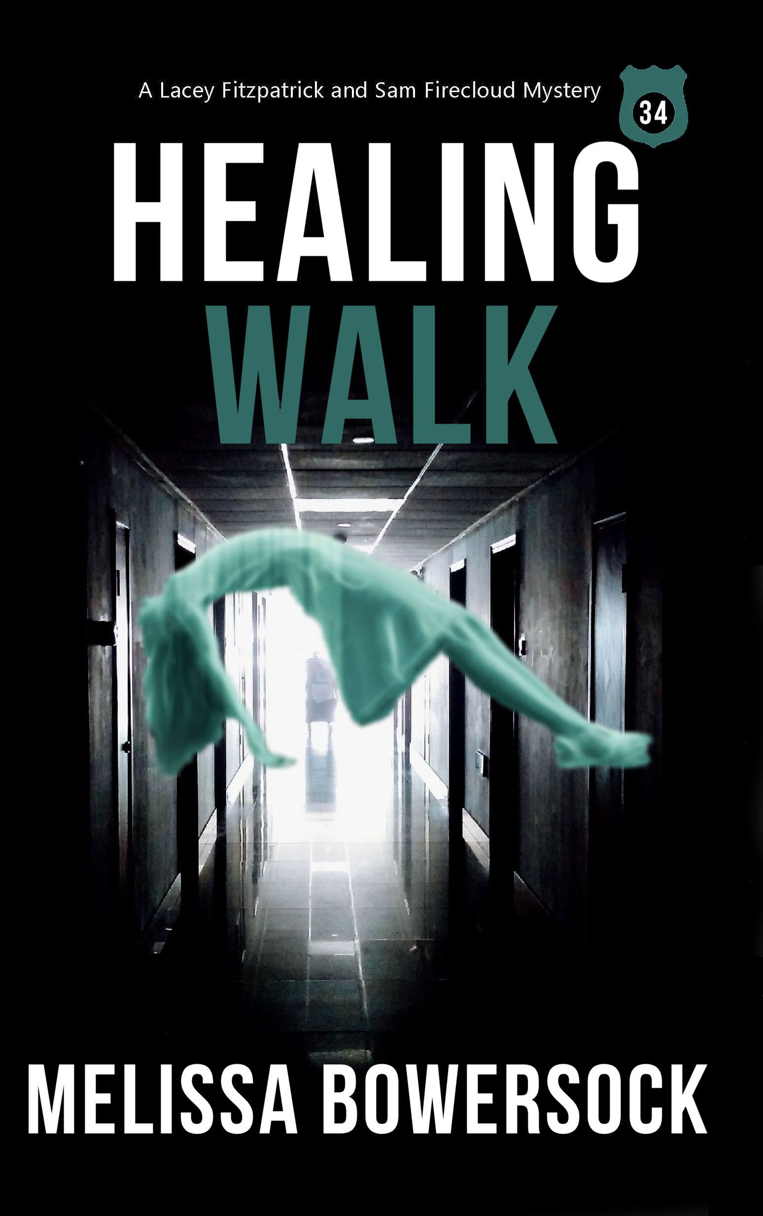 Healing Walk (A Lacey Fitzpatrick and Sam Firecloud Mystery Book 34)