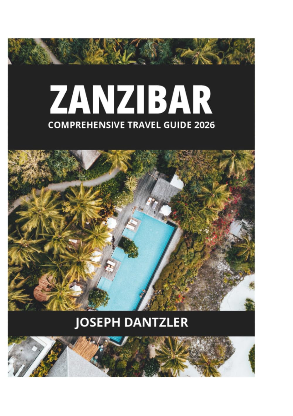 ZANZIBAR COMPREHENSIVE TRAVEL GUIDE 2026