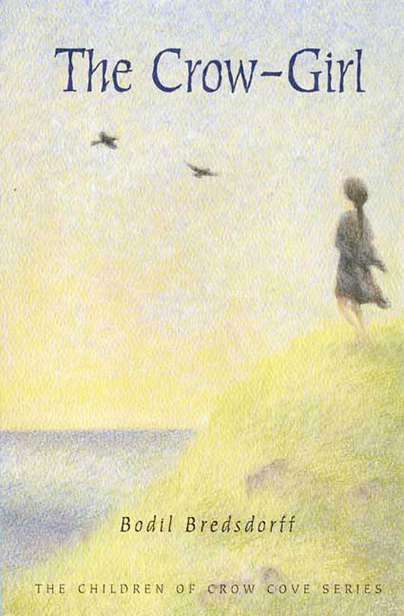 The Crow-Girl: The Children of Crow Cove: 1