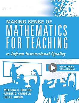 Making Sense of Mathematics for Teaching to Inform Instructional Quality (Applying the TQE Process in Teachers' Math Strategies)-Wow! eBook
