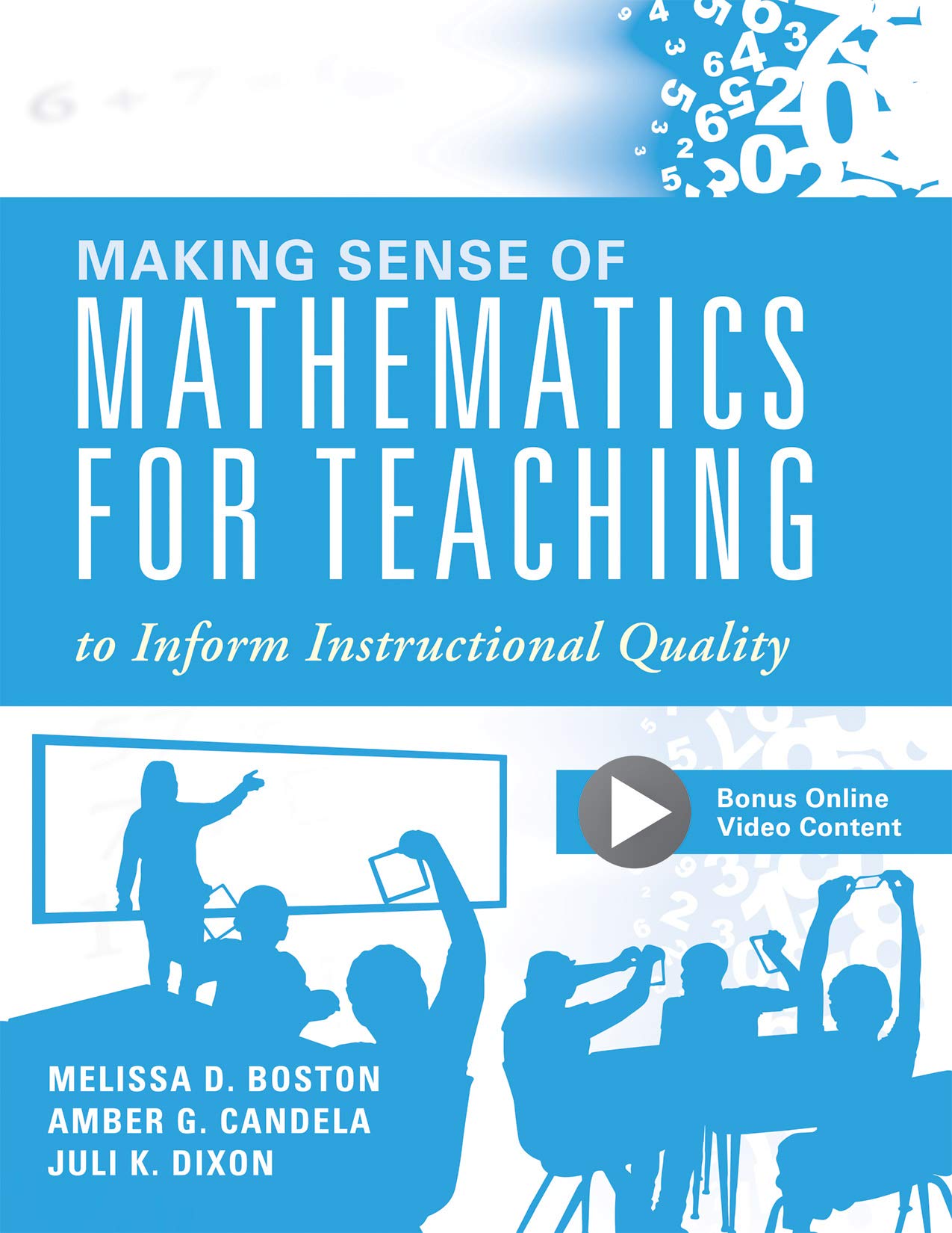 Making Sense of Mathematics for Teaching to Inform Instructional Quality (Applying the TQE Process in Teachers' Math Strategies)