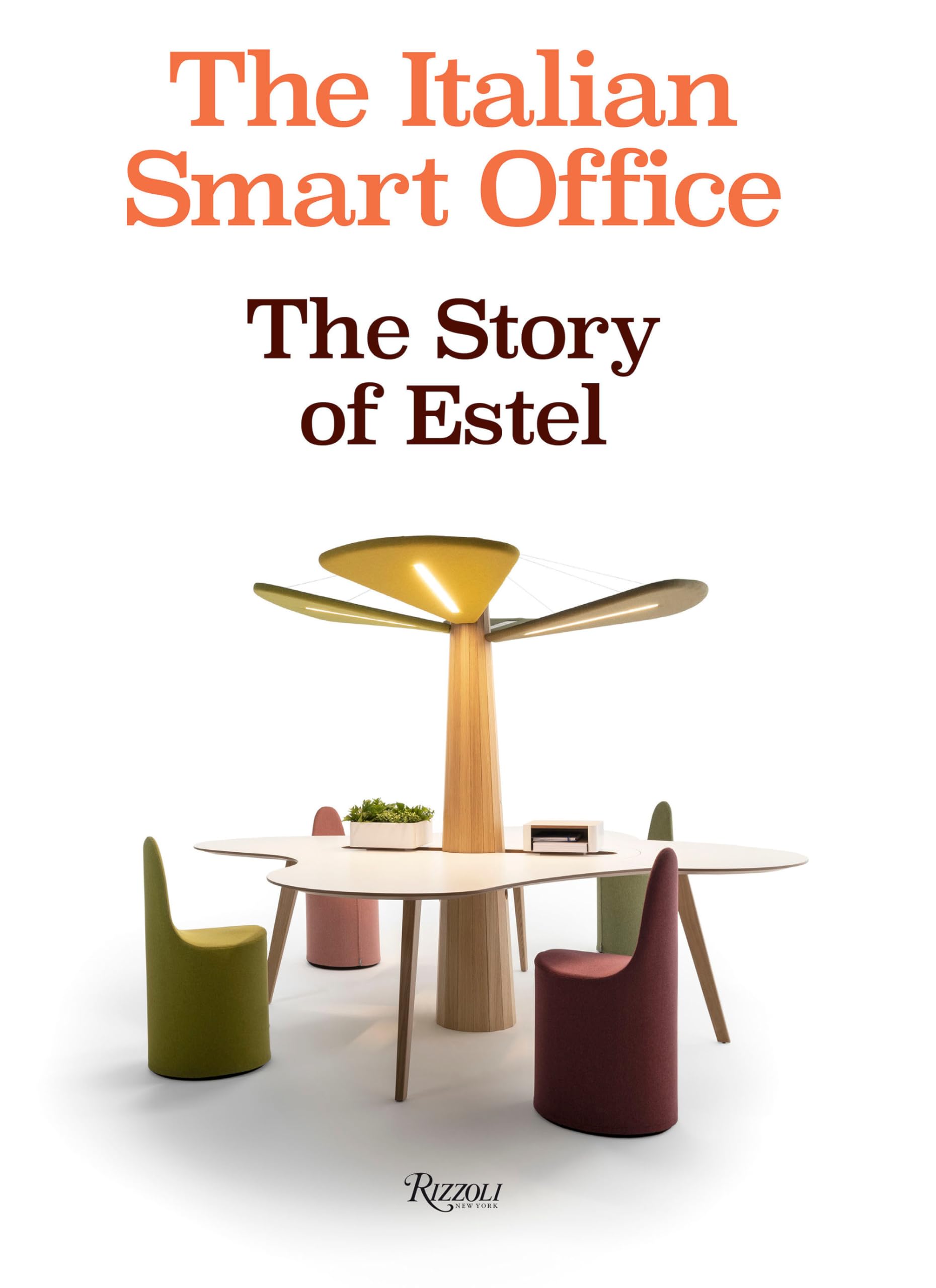 アート・デザイン・音楽 Italian Smart Office: The Story of Estel The Italian Smart Office: The Story of Estel : Piazza, Mario