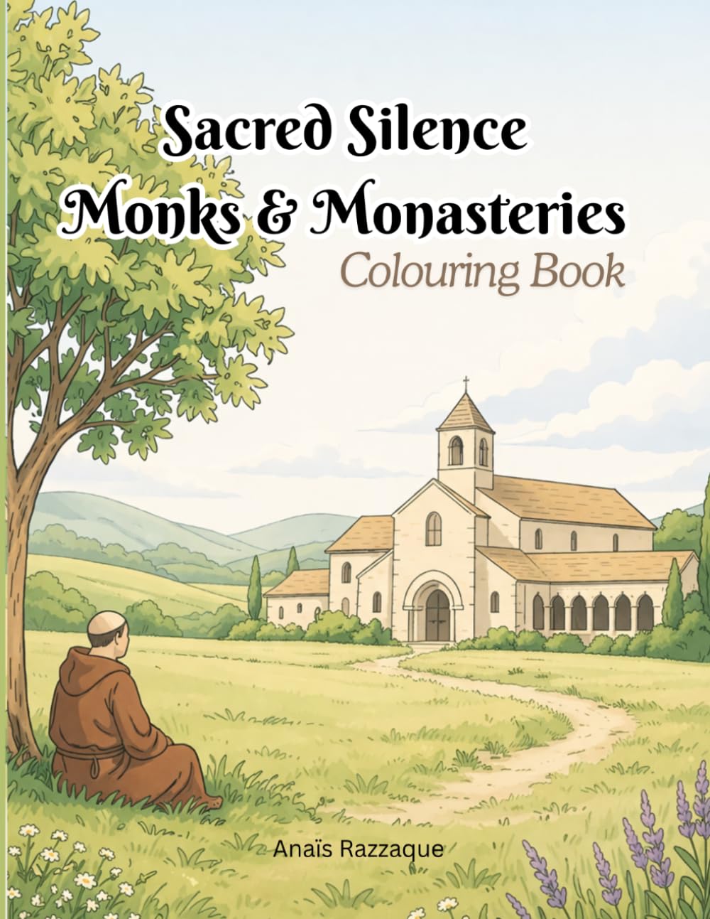 Sacred Silence Monks & Monasteries
