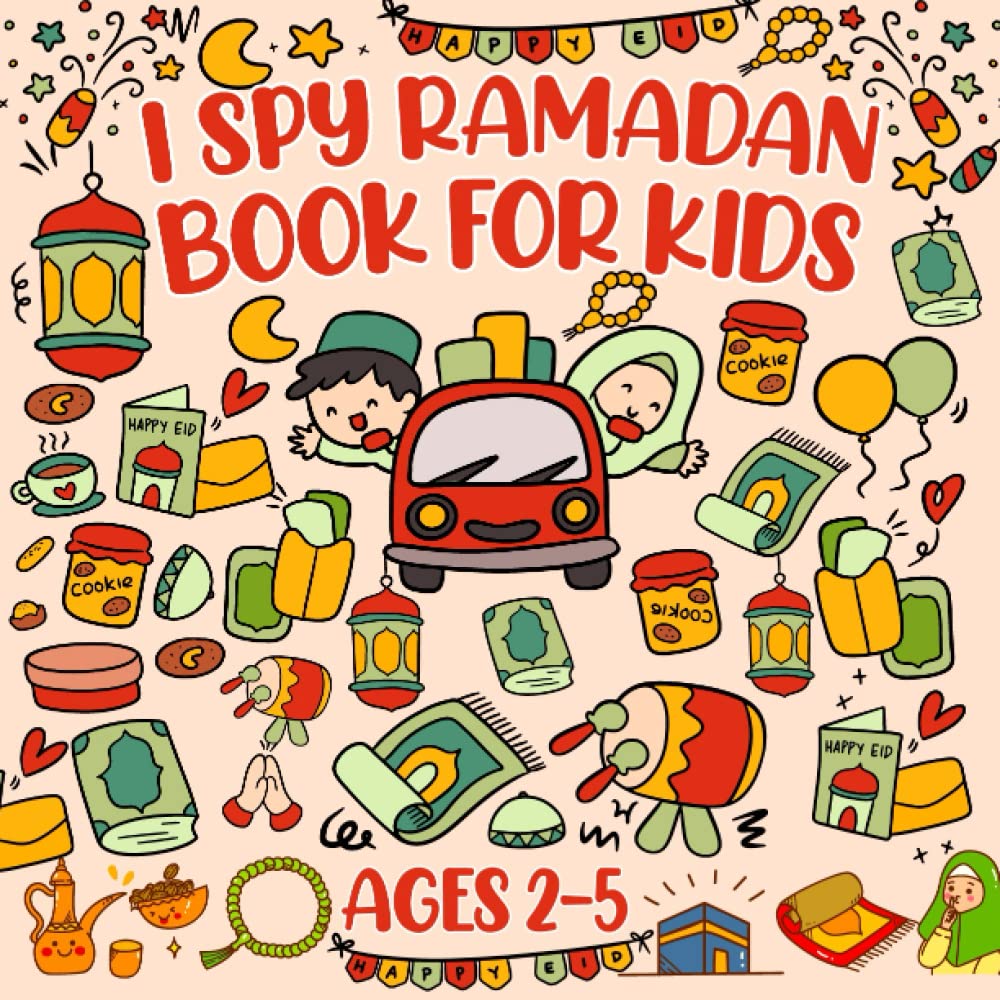 Yasmeen Farah PressI Spy Ramadan Book For Kids Ages 2-5: A Fun Ramadan Activity Book For Toddlers Interactive Picture Book For 2-5 Year Olds Learn The Alphabet With Guessing Game And Coloring Great Gift For Holiday