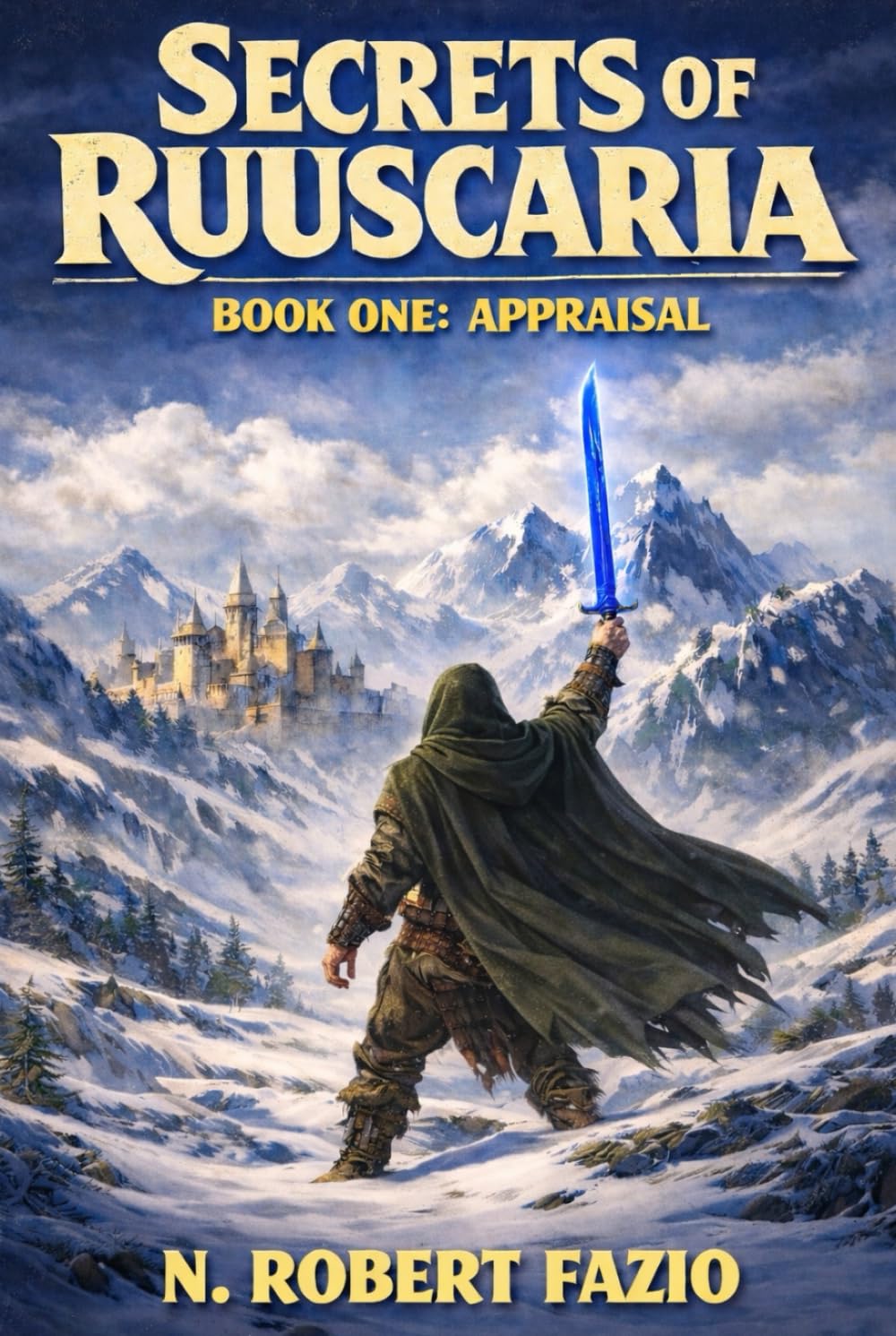 Secrets of Ruuscaria 1: Appraisal: A LitRPG Adventure