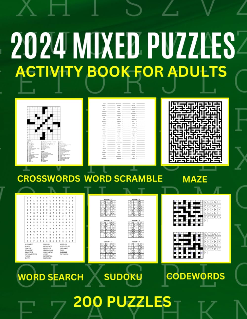 Mixed Puzzle Books For Adults 2024: 200 Puzzles: Activity Book, Word Search, Crossword, Codewords, Sudoku, Maze, Word Scramble, Variety Puzzlebook For All Occasions