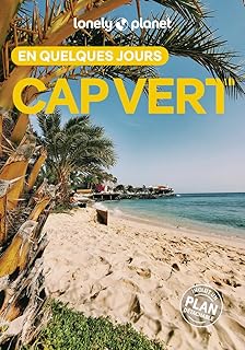 Lonely Planet - Guide Cap Vert En quelques jours 2025-2026: Courts séjours, adresses tendances, cartes et promenades à pied