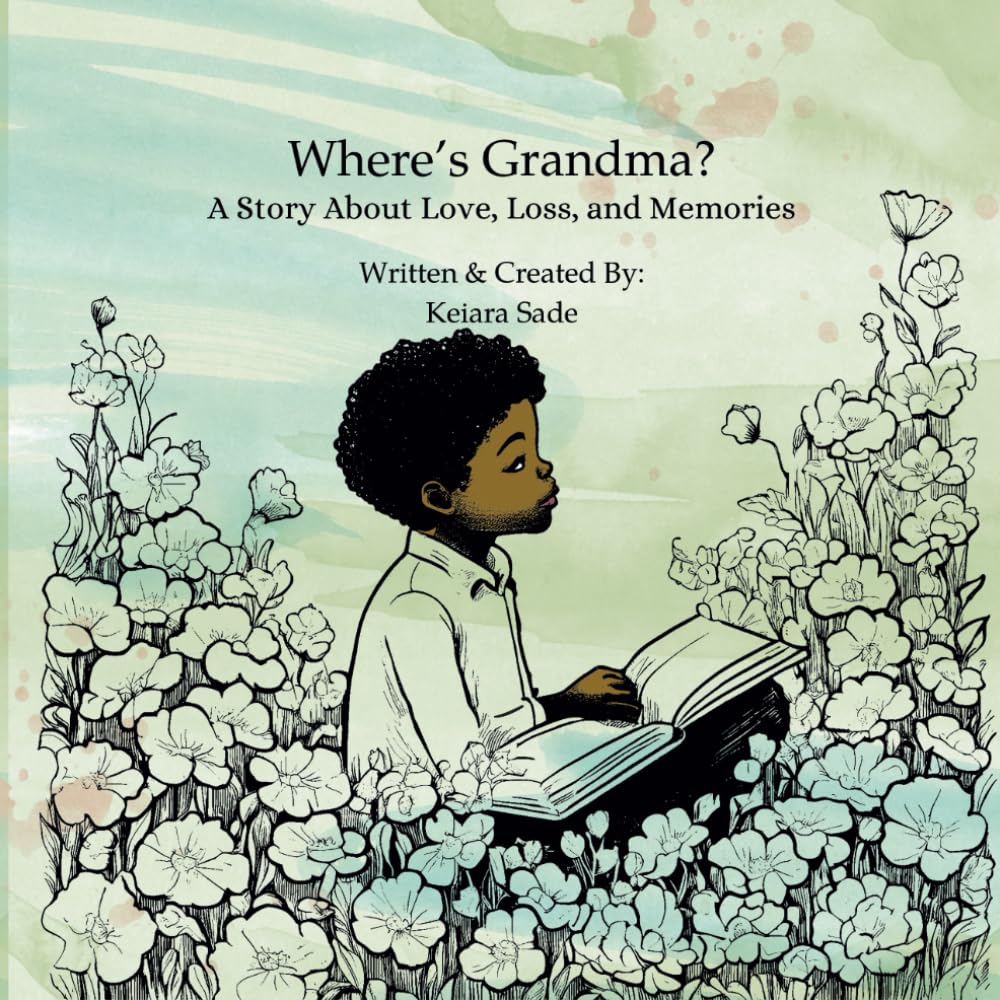 Where's Grandma?: A Gentle Story About Love, Loss, and Forever Memories