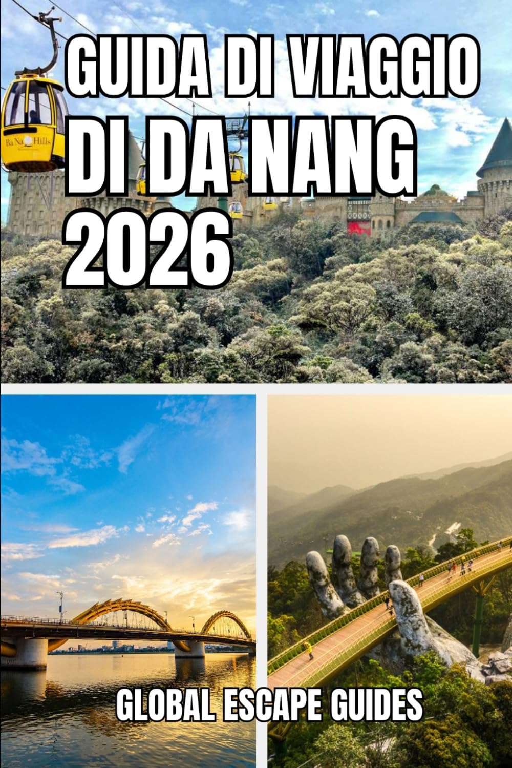 GUIDA DI VIAGGIO DI DA NANG: Guida turistica di Da Nang 2026: vita costiera, cultura, gastronomia ed esplorazione intelligente del Vietnam centrale