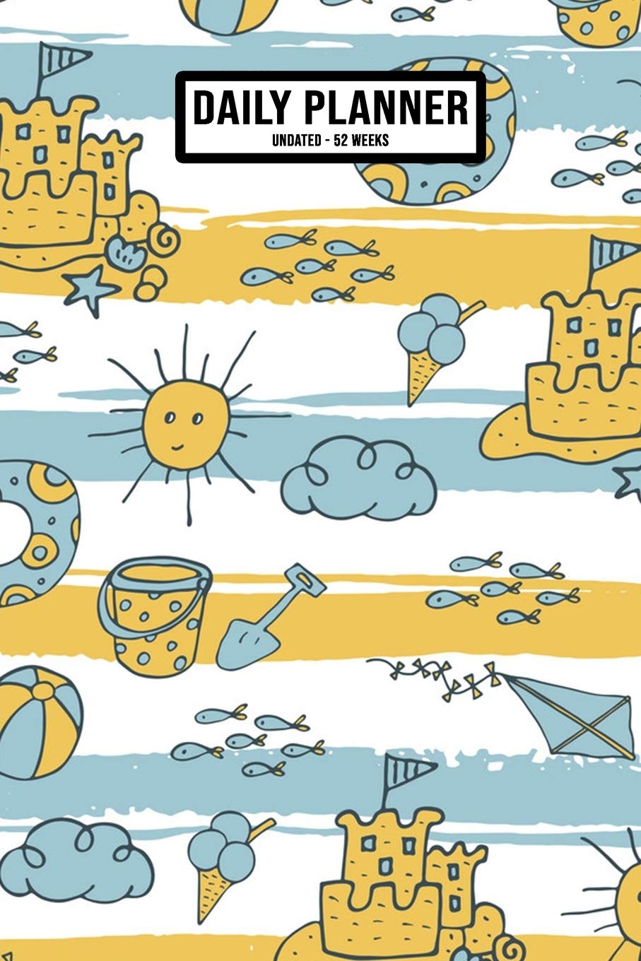 Beach Undated Daily Planner: Undated Daily, Weekly & Monthly Planner / Appointment Calendar - 52 Weeks - 6 x 9