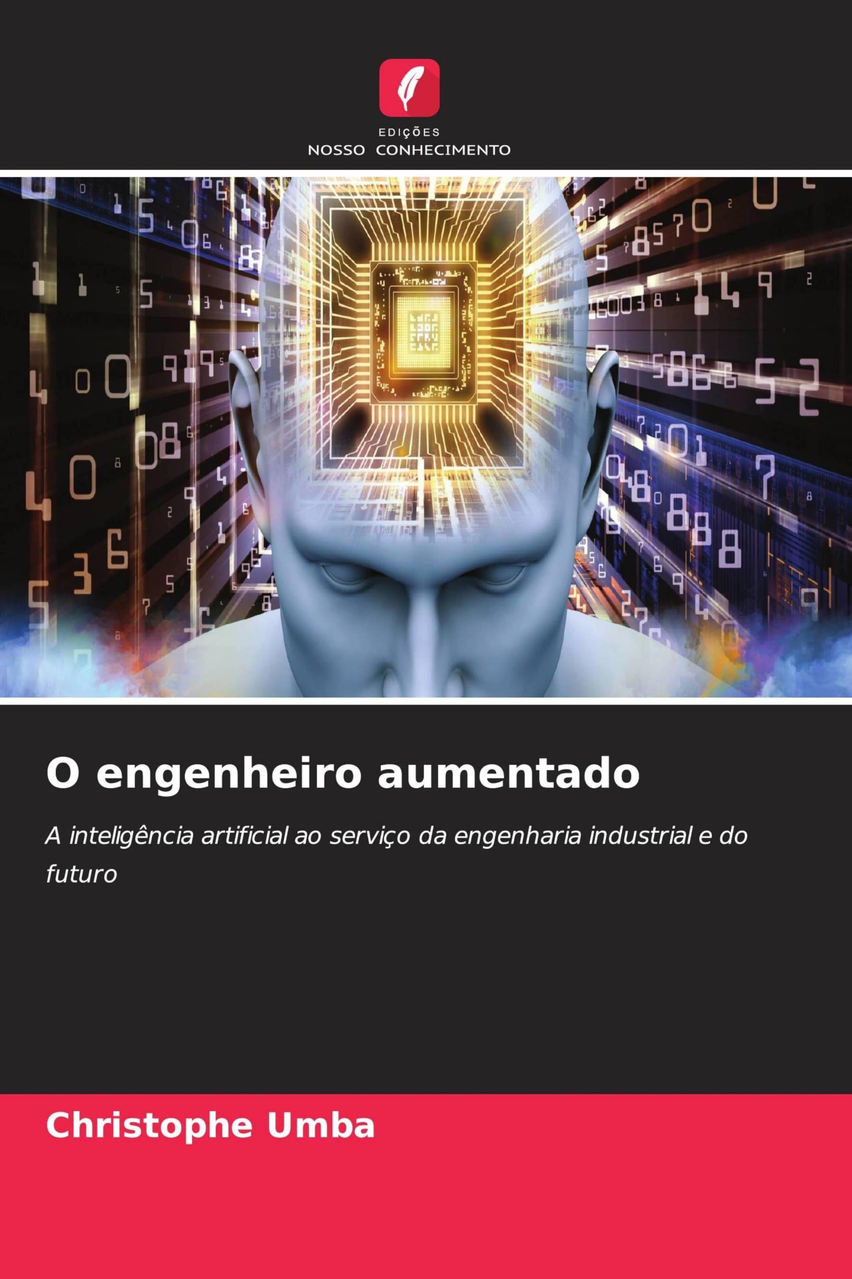 O engenheiro aumentado: A inteligência artificial ao serviço da engenharia industrial e do futuro