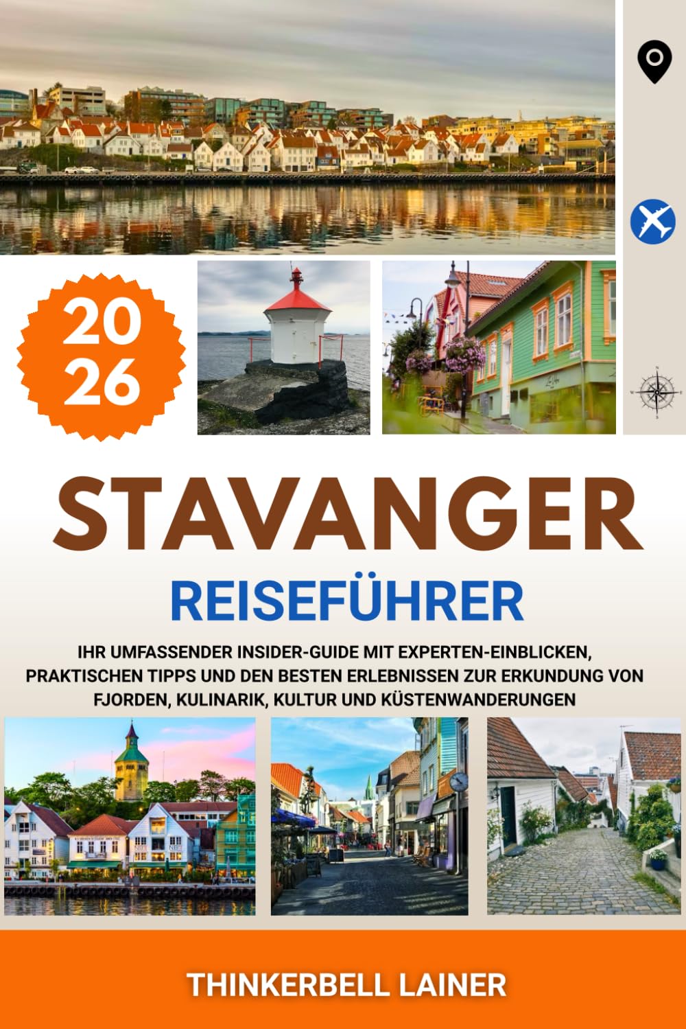 STAVANGER REISEFÜHRER 2026: Ihr umfassender Insider-Guide mit Experten-Einblicken, praktischen Tipps und den besten Erlebnissen zur Erkundung von Fjorden, Kulinarik, Kultur und Küstenwanderungen