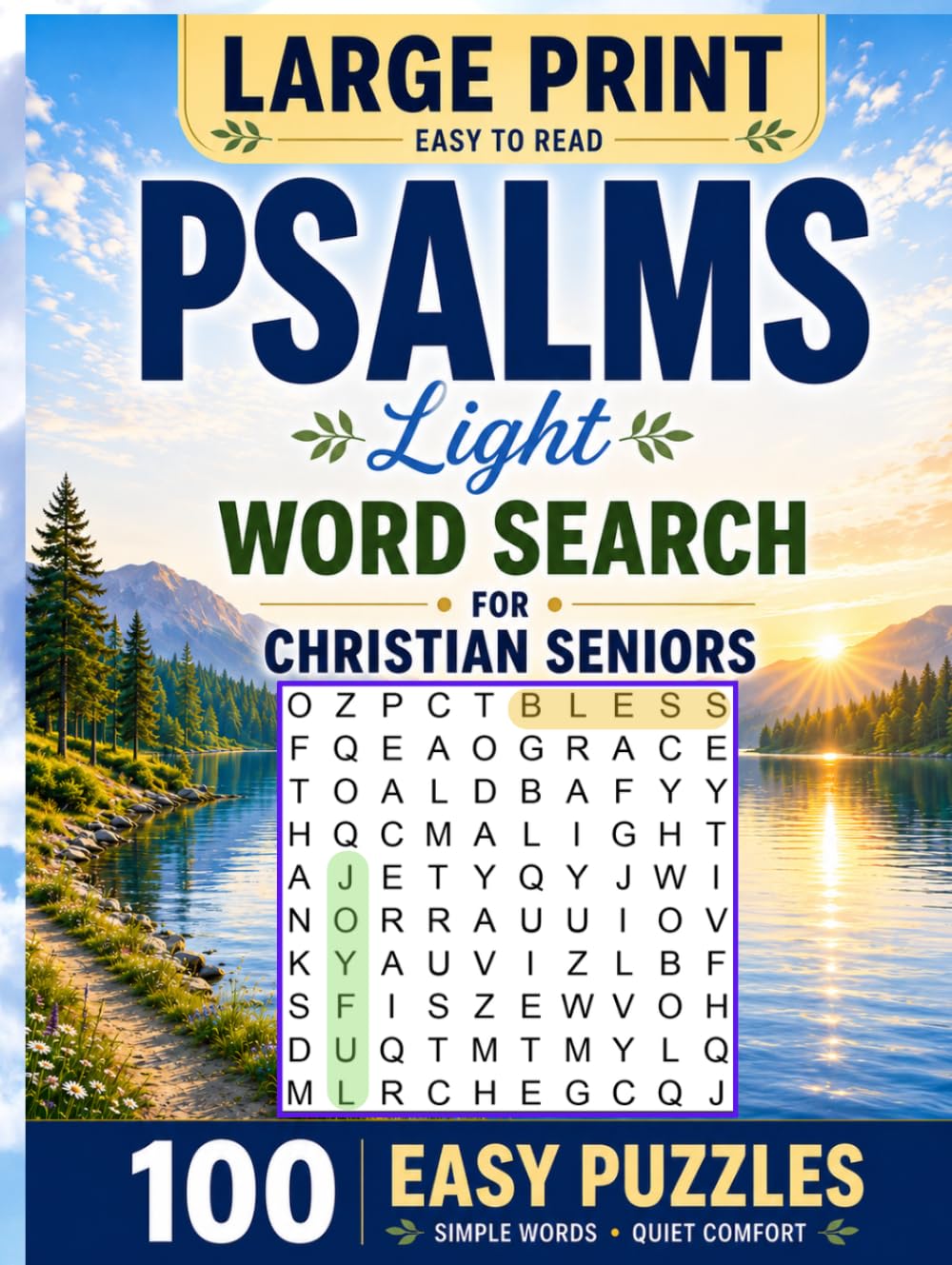 Large Print Psalms Word Search for Christian Seniors: Easy Bible Word Search Puzzles with Familiar Psalms, Simple Words, and Quiet Comfort (Quiet Faith Word Search Series)