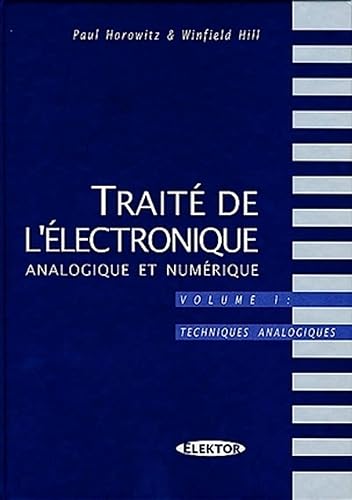 Traite De L'Electronique Analogique Et Numerique. Volume 1, Techniques Analogiques
