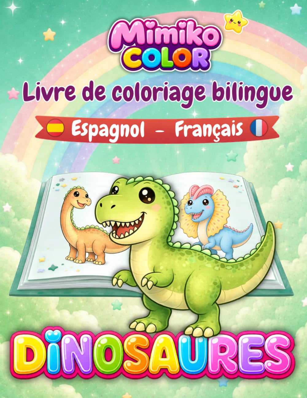 MIMIKO COLOR - DINUSAURES: Livre de Coloriage Bilingue (MIMIKO COLOR - LIVRE DE COLORIAGE BILINGUE)
