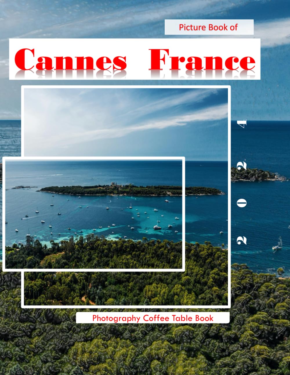 Cannes France: The Glamorous Riviera Destination of Film Festivals and Luxury Living