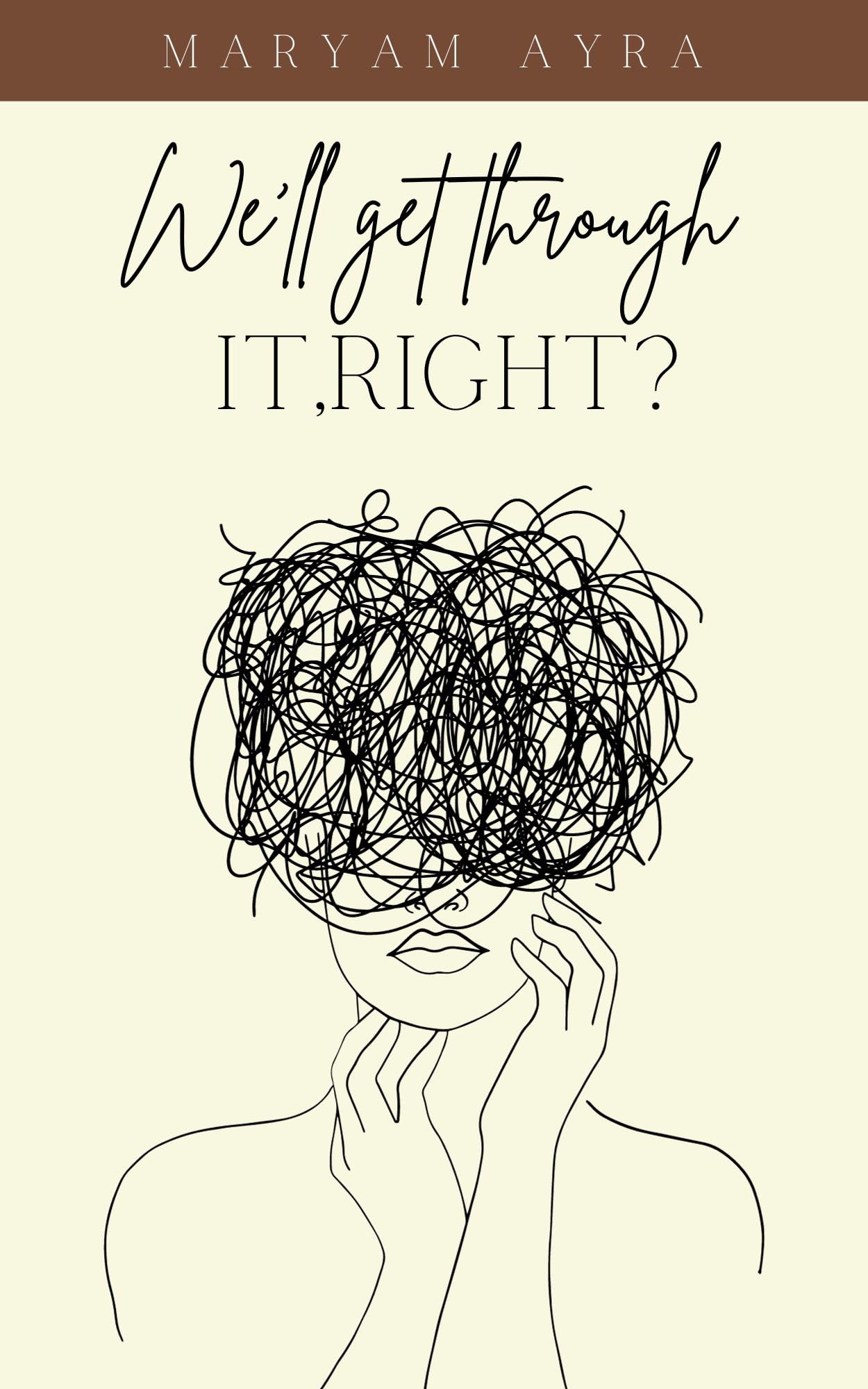 We ll get through it,right?