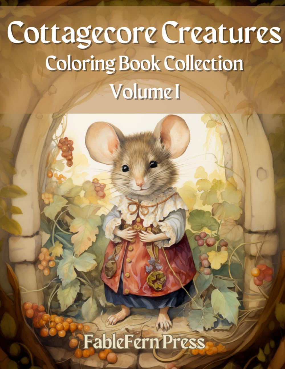 Cottagecore Creatures Coloring Book Collection, Volume I: A Coloring Book for Kids and Adults of Over 80 Whimsical Black Line and Grayscale Images of ... More (Cottagecore Creatures and Cozy Scenes)