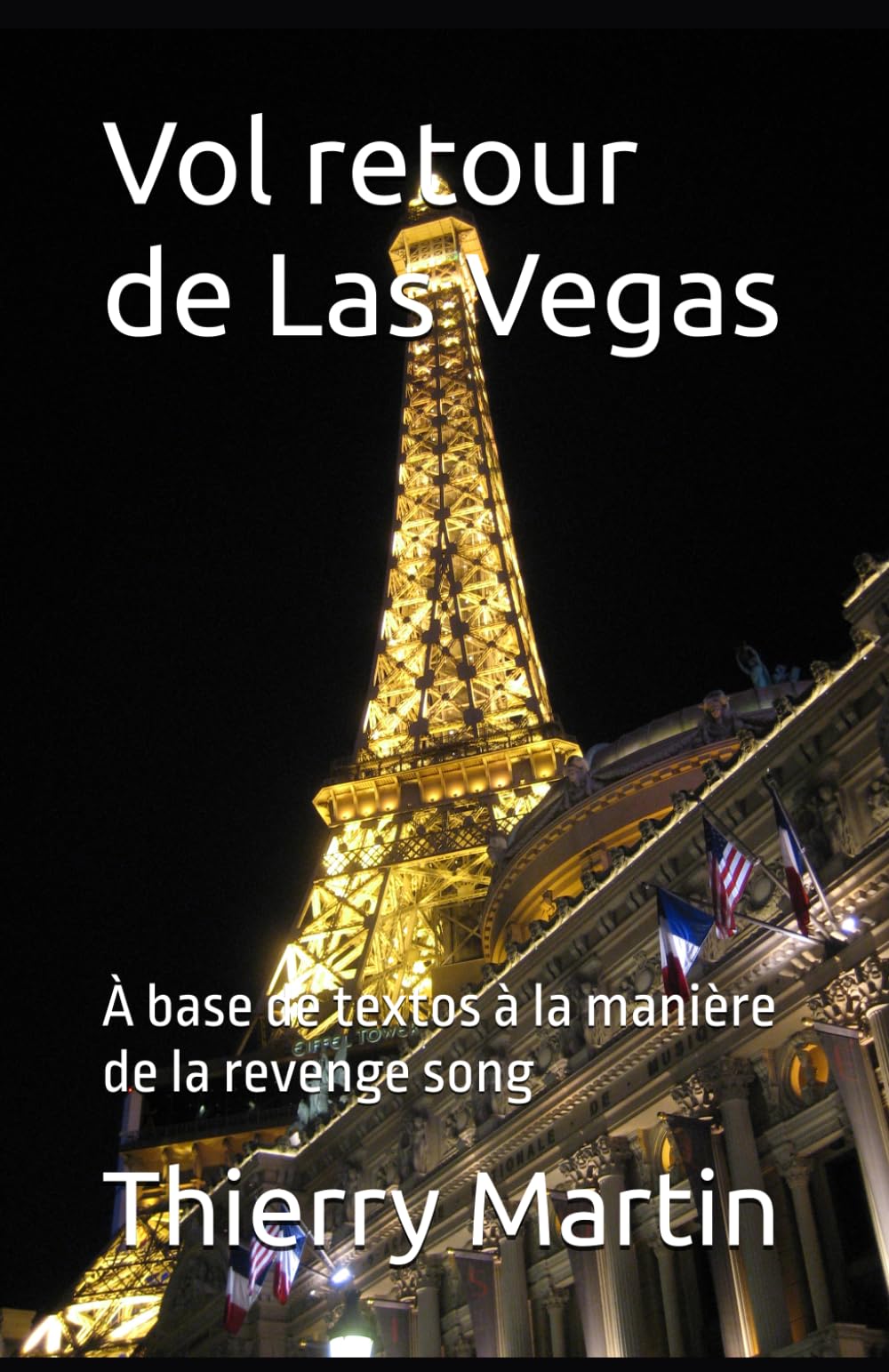 Vol retour de Las Vegas: À base de textos à la manière de la revenge song
